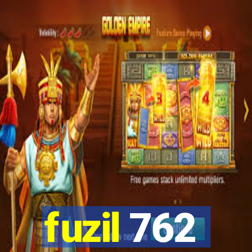 fuzil 762